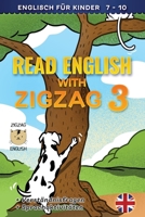 READ ENGLISH WITH ZIGZAG 3: Englisch für Kinder (Read English with Zigzag 1914911202 Book Cover