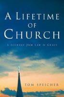 A Lifetime of Church 1594673357 Book Cover