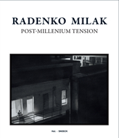 Radenko Milak. Post-Millennium Tension 3864424704 Book Cover