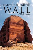 Investing Behind the Wall 1456812858 Book Cover