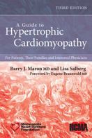 A Guide to Hypertrophic Cardiomyopathy: For Patients, Their Families, and Interested Physicians 0470675047 Book Cover