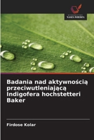 Badania nad aktywnoscia przeciwutleniajaca Indigofera hochstetteri Baker (Polish Edition) 6208063752 Book Cover