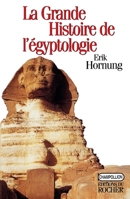 La Grande Histoire de l'égyptologie (French Edition) 2268028828 Book Cover
