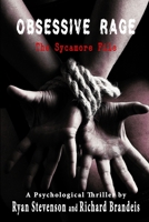 Obsessive Rage: The Sycamore File 1530836697 Book Cover