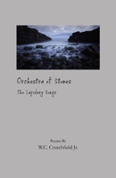 Orchestra of Stones: The Lapidary Songs 0984336206 Book Cover