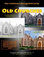 New Creations Coloring Book Series: Old Churches 194712112X Book Cover