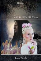 Cet Autre, en Toi... 1984251015 Book Cover
