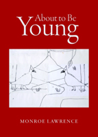 About to Be Young 1988979420 Book Cover