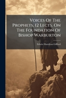 Voices Of The Prophets: Twelve Lectures 1286600235 Book Cover