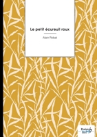 Le petit écureuil roux (French Edition) B0G4QLZBYV Book Cover