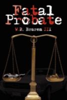 Fatal Probate 1438921543 Book Cover