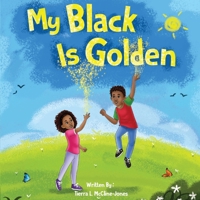 My Black Is Golden 1088294413 Book Cover