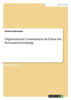 Organizational Commitment im Fokus der Personalentwicklung 3668598266 Book Cover