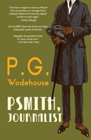 Psmith, Journalist (Warbler Classics Annotated Edition) 1965684041 Book Cover