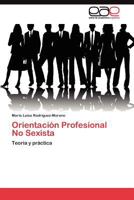 Orientacion Profesional No Sexista 384549428X Book Cover