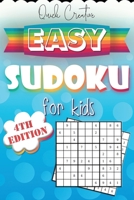 Easy Sudoku For Kids 4th Edition: Sudoku Puzzle Book Including 330 EASY Sudoku Puzzles with Solutions, Great Gift for Beginners or Kids (Kids Beginner Sudoku Volume) 1086604555 Book Cover