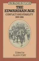 The Edwardian age: Conflict and stability, 1900-1914 0333265785 Book Cover