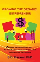 Growing the Organic Entrepreneur 0578551020 Book Cover