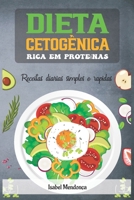 Dieta cetogênica rica em proteínas: Receitas diárias simples e rápidas B0BN55VZC1 Book Cover