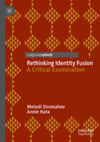 Rethinking Identity Fusion: A Critical Examination 3031469828 Book Cover