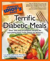 The Complete Idiot's Guide to Terrific Diabetic Meals (The Complete Idiot's Guide) 1592572758 Book Cover
