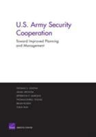 Improving the Planning and Management of U.S. Army Security Cooperation 0833035762 Book Cover