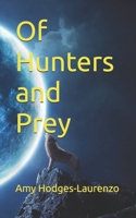 Of Hunters and Prey B0FDW2M3P9 Book Cover
