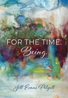 For The Time. Being. 195962279X Book Cover