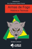 ARMAS DE FOGO HISTÓRIA E TÉCNICAS 6500589025 Book Cover