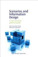 Scenarios And Information Design: A User-oriented Practical Guide (Chandos Series for Information Professionals) 1843340615 Book Cover