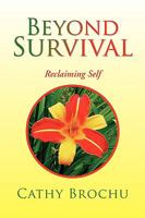 Beyond Survival 1425782183 Book Cover