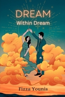 Dream Within Dream B0CDNPS1B7 Book Cover