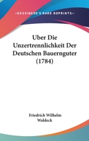 Uber Die Unzertrennlichkeit Der Deutschen Bauernguter 1104607859 Book Cover
