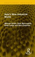 Asia's New Industrial World 1041164580 Book Cover