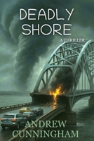Deadly Shore 1515254291 Book Cover