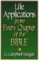 Life Applications from Every Chapter of the Bible 0800755359 Book Cover