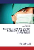 Experience with the Ovation Endograft in abdominal aortic disease 3659714119 Book Cover