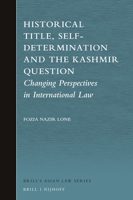Historical Title, Self-Determination and the Kashmir Question 9004316914 Book Cover