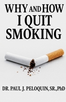 Why and How I QUIT SMOKING (Smoking or Not?) B0FMPKY1DD Book Cover
