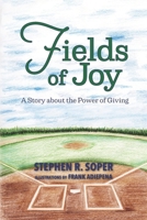 Fields of Joy: A Story about the Power of Giving B09V3JR42N Book Cover