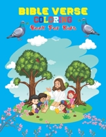 Bible Verse Coloring Book For Kids: Christian Religious History, birthdays, or gift-giving holidays Fun Way for Kids to Color through the Bible B08M253XN1 Book Cover