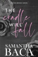 The Cradle Will Fall 1963930118 Book Cover