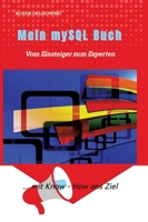 Mein mySQL Buch: Vom Einsteiger zum Experten (German Edition) 3982542936 Book Cover
