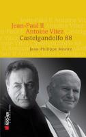 Castelgandolfo 88: Jean-Paul II - Antoine Vitez 2268072835 Book Cover
