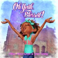 Oh Yeah, Blessed! 0997260513 Book Cover