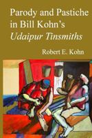 Parody and Pastiche in Bill Kohn's Udaipur Tinsmiths 149548050X Book Cover