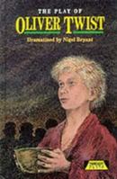 Oliver Twist: Play (Heinemann Plays) 0435233130 Book Cover
