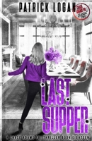 Last Supper: Chase Adams Season Two (A Chase Adams FBI Thriller) B0F37ZC2BK Book Cover