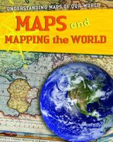 Maps and Mapping The World 1433934981 Book Cover