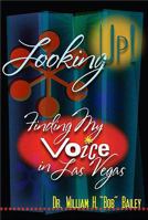 Looking Up!: Finding My Voice in Las Vegas 1935043048 Book Cover